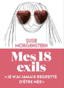 Mes 18 exils de Susie Morgenstern (éditions L’iconoclaste) 