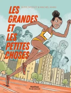 'Les Grandes et les Petites choses' de Aude Massot et Rachel Khan (Nathan)