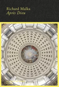 Après Dieu de Richard Malka aux éditions Stock