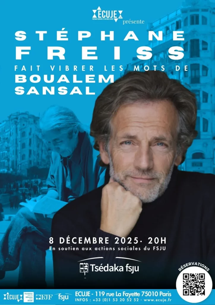 Affiche_Freiss_Sansal_ECUJE - ECUJE Stéphane Freiss fait vibrer les mots de Boualem Sansal. Soirée de solidarité de l’ECUJE au profit de la Tsedaka