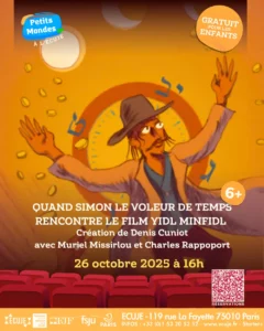 Quand Simon le voleur de temps rencontre le film Yidl Mitn Fidl. Création de Denis Cuniot – Petits mondes à l’ECUJE