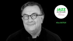 Jazz à l’ECUJE Stories par Alex Dutilh