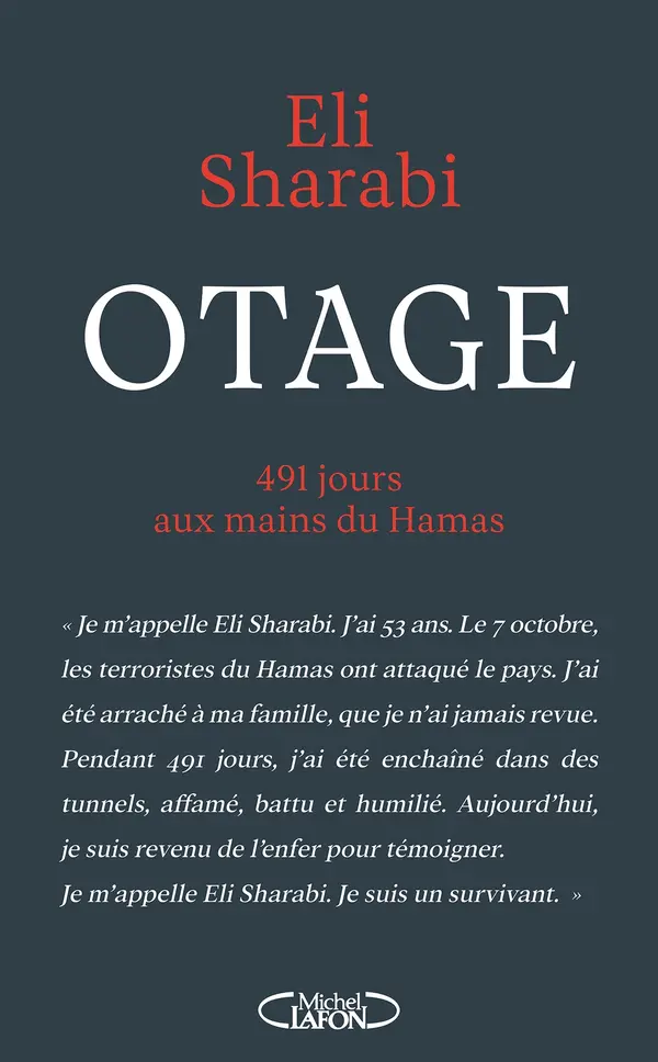 "Otage" Eli Sharabi (Michel Lafon). Traduction : Anath Riveline et Serge Filippini
