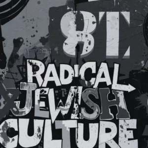 Radical Jewish Culture, de l’underground à l’universel (1992–2013) - Jazz à l'ECUJE Stories par Alex Dutilh