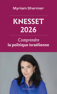 Knesset 2026 – Comprendre la politique israélienne (éditions Hermann) de Myriam Shermer