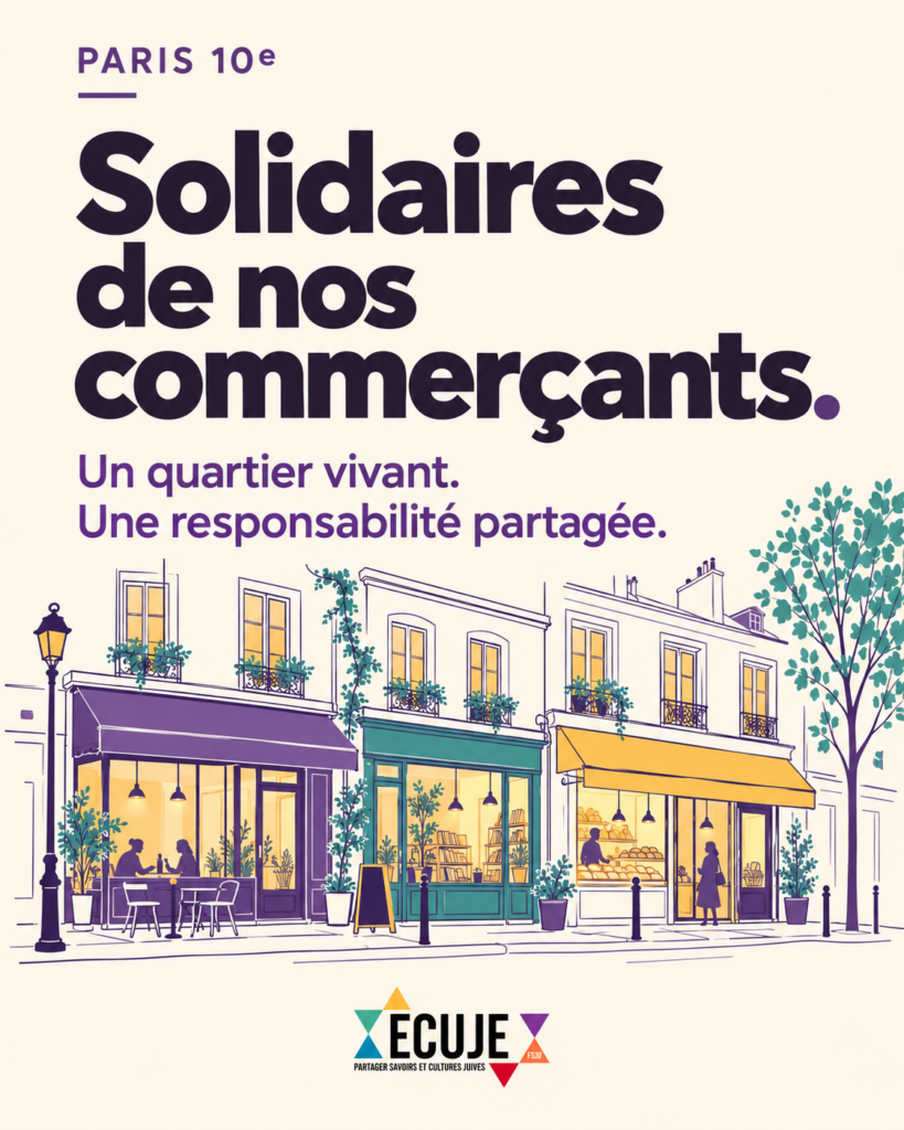 Solidaires des commerçants du 10e ECUJE ECUJE ECUJE Illustration de commerces de quartier avec le message Solidaires de nos commerçants Un quartier vivant Une responsabilité partagée