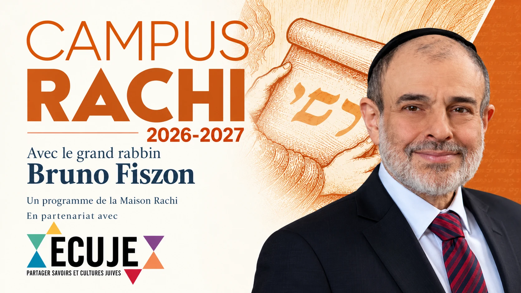 Campus Rachi 20262027 avec le grand rabbin Bruno Fiszon en partenariat avec lECUJE