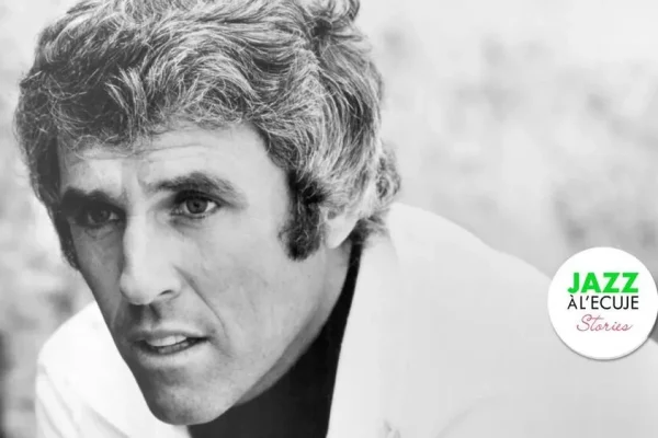 Burt Bacharach, génie de la mélodie - Jazz à l'ECUJE Stories avec Olivier Hutman